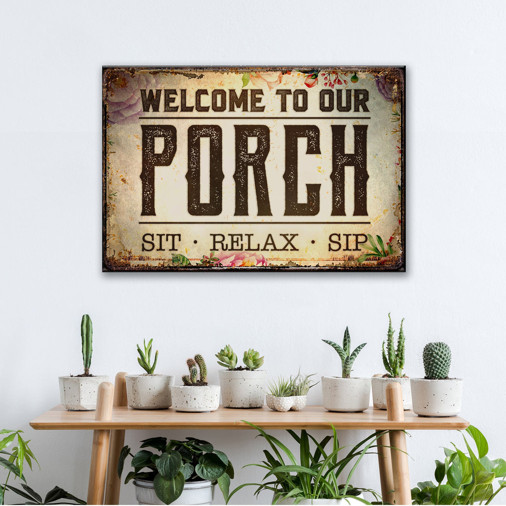 Welcome To Our Porch Sign III